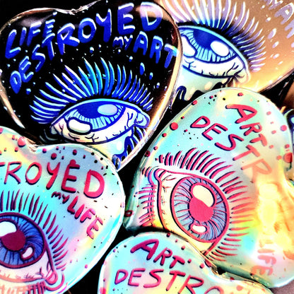 Buttons & Magnets: "Art Destroyed My Life"/"Life Destroyed My Art" Mental Health Pin