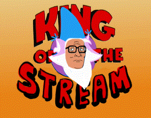 SFW: KING OF THE STREAM!!! SU, MLP or EEnE!