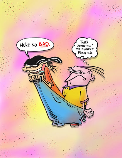 EEnE "Double Dee Gets Into Eddy's Pants" Prints, Postcards, Buttons...